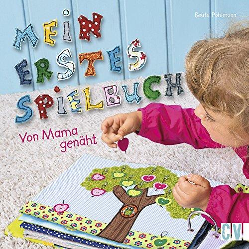 Mein erstes Spielbuch: Von Mama genäht