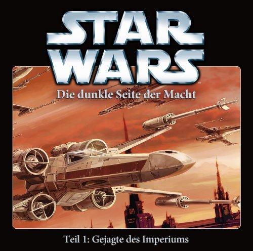 Die Dunkle Seite der Macht - Teil 1: Gejagte des Imperiums