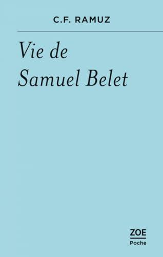 Vie de Samuel Belet