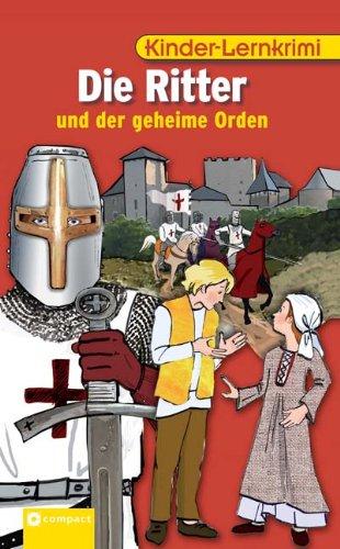 Die Ritter und der geheime Orden