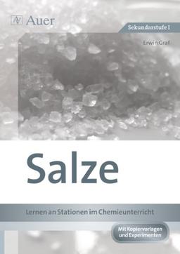 Salze - Lernen an Stationen im Chemieunterricht: 7. bis 9. Klasse