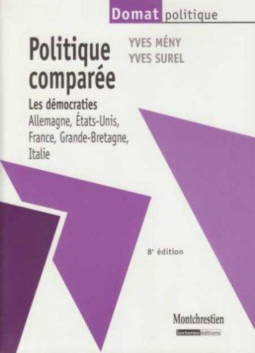 Politique comparée : les démocraties : Allemagne, Etats-Unis, France, Grande-Bretagne, Italie