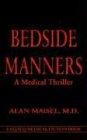 Bedside Manners: A Medical Thriller