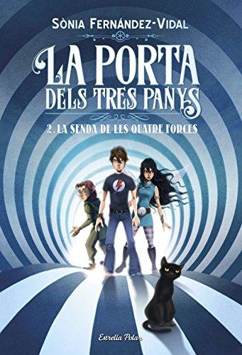 La porta dels tres panys. La senda de les quatre forces (L' illa del temps)