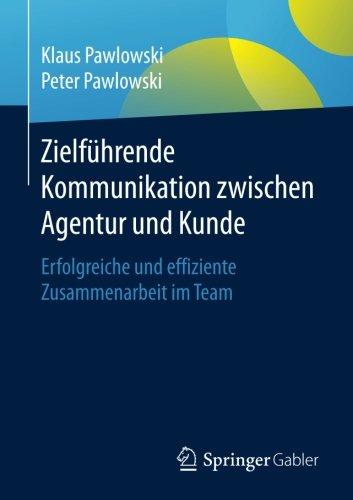 Zielführende Kommunikation zwischen Agentur und Kunde: Erfolgreiche und effiziente Zusammenarbeit im Team