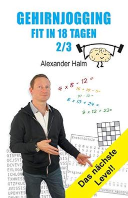 GEHIRNJOGGING - Fit in 18 Tagen 2/3: Das nächste Level!