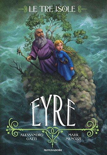 Eyre. Le tre isole (Vol. 3) (Saghe fantasy)