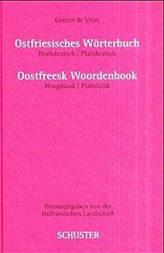 Ostfriesisches Wörterbuch: Hochdeutsch-Plattdeutsch