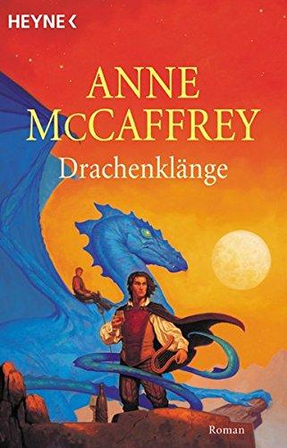 Drachenklänge: 15. Drachenreiter-Roman (Heyne Science Fiction und Fantasy (06))