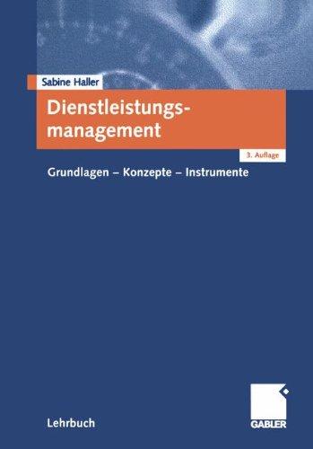 Dienstleistungsmanagement: Grundlagen - Konzepte - Instrumente