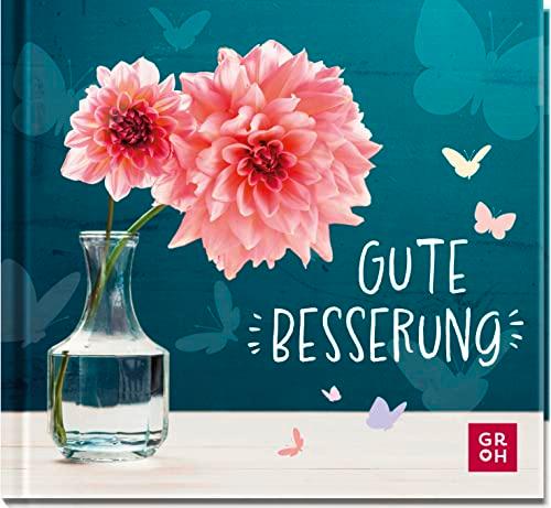 Gute Besserung: Mini-Geschenkbuch mit motivierenden und aufmunternden Zitaten und schönen Fotos | Geschenk zum Krankenbesuch und als Genesungswunsch für Freunde und Familie