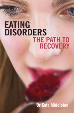 Eating Disorders: The Path to Recovery