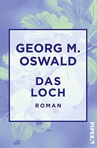 Das Loch: Neun Romane aus der Nachbarschaft