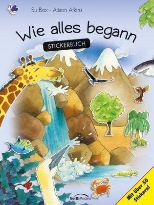 Wie alles begann: Stickerbuch