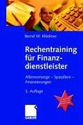 Rechentraining für Finanzdienstleister: Altersvorsorge - Sparpläne - Finanzierungen