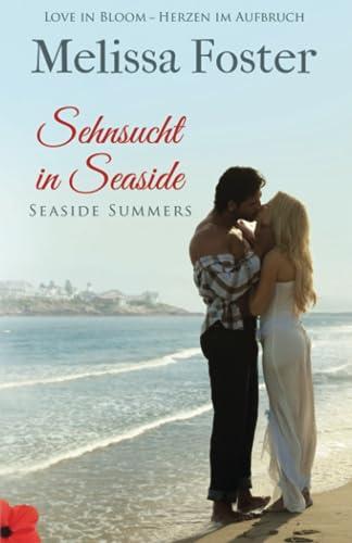 Sehnsucht in Seaside (Seaside Summers, Band 7)