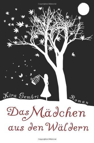 Das Mädchen aus den Wäldern