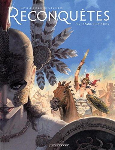 Reconquêtes. Vol. 3. Le sang des Scythes