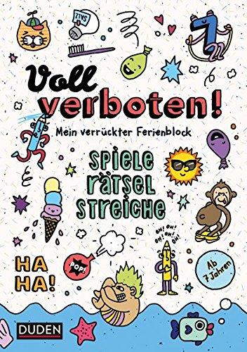 Voll verboten! Mein verrückter Ferienblock - Ab 7 Jahren: Rätseln, Knobeln, Spaß haben