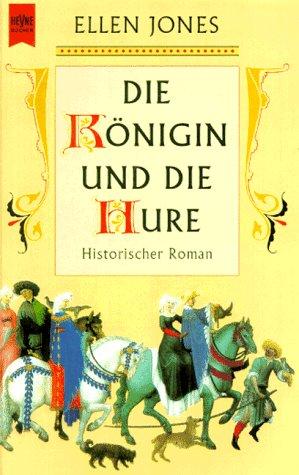 Die Königin und die Hure. Historischer Roman.