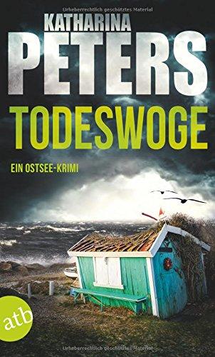 Todeswoge: Ein Ostsee-Krimi (Emma Klar ermittelt, Band 3)