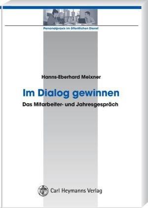 Im Dialog gewinnen: Das Mitarbeiter- und Jahresgespräch