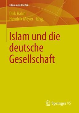 Islam und die deutsche Gesellschaft (Islam und Politik)