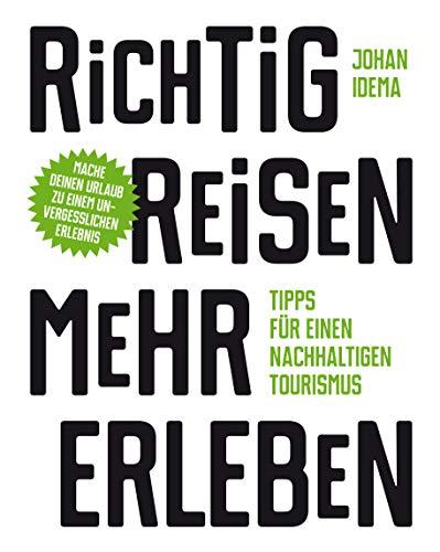 Richtig reisen - mehr erleben