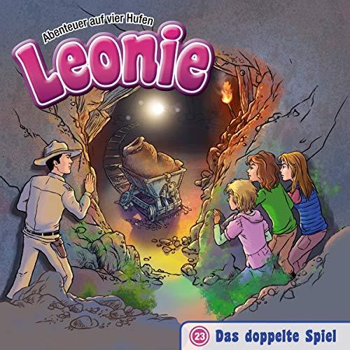 Leonie - Das doppelte Spiel (23): Abenteuer auf vier Hufen (Abenteuer auf vier Hufen, 23, Band 23)