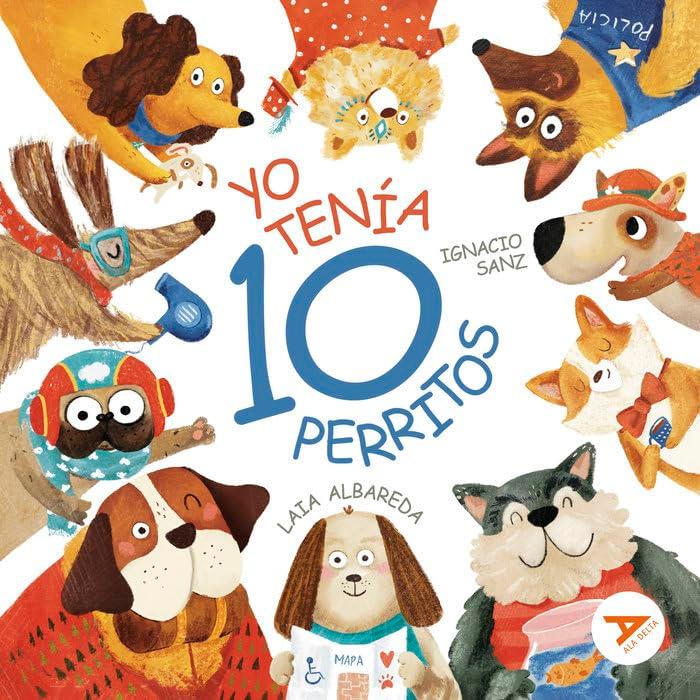 Yo tenía diez perritos (Ala Delta - Serie Naranja, Band 8)