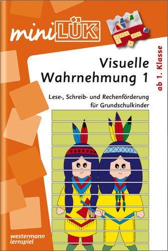 miniLÜK: Visuelle Wahrnehmung 1: Lese-, Schreib- und Rechenförderung für Grundschulkinder: Lese-, Schreib- und Rechenförderung für alle Grundschulkinder