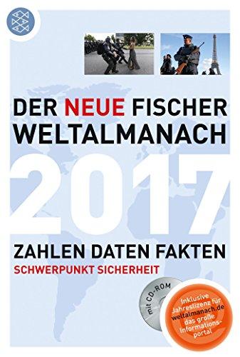 Der neue Fischer Weltalmanach 2017 mit CD-ROM: Zahlen Daten Fakten (Fischer Weltalmanach m.CD-ROM)