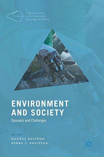 Environment and Society: Concepts and Challenges (Palgrave Studies in Environmental Sociology and Policy)