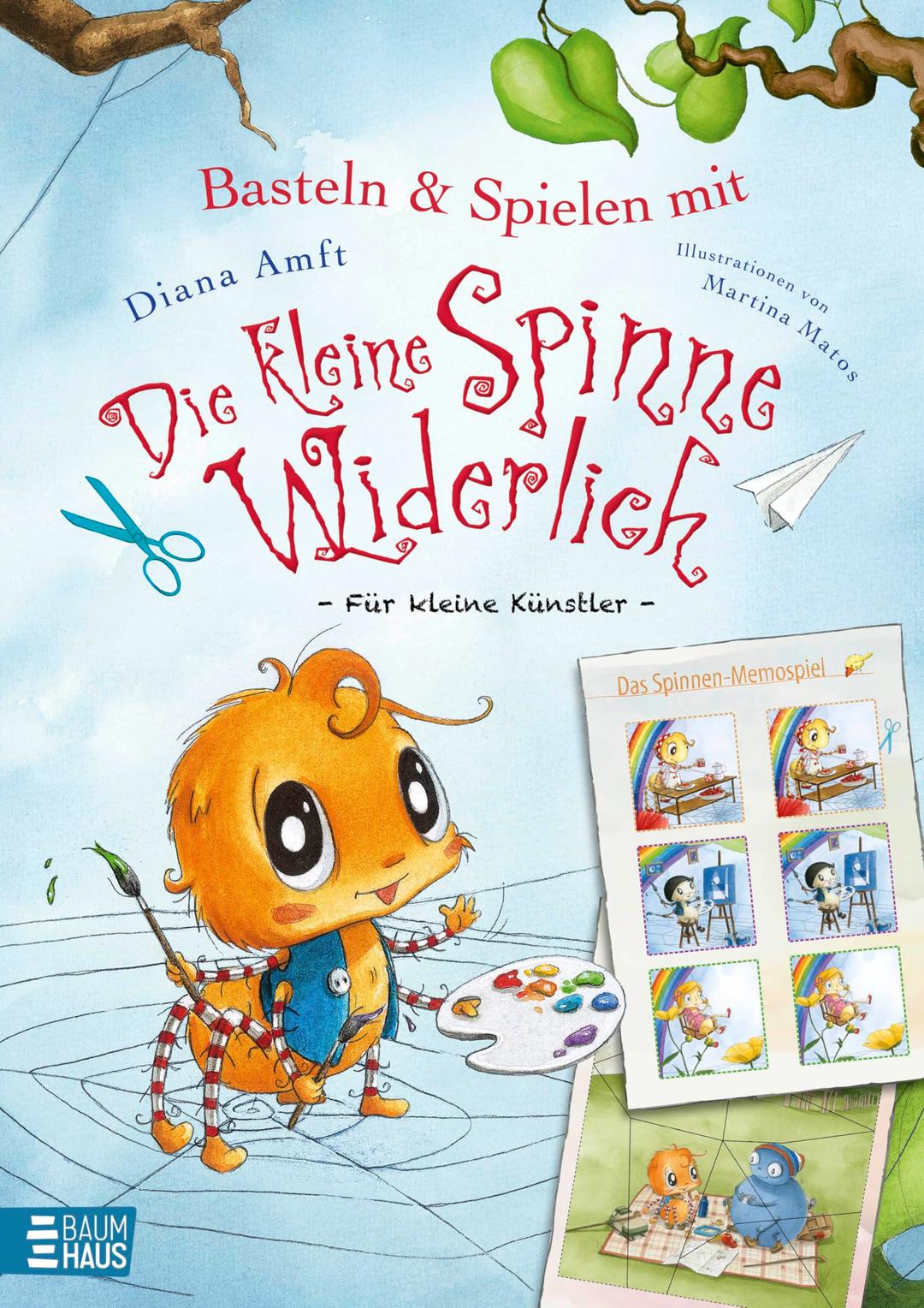 Basteln & Spielen mit Die kleine Spinne Widerlich - Für kleine Künstler: Reißen, kleben, basteln – das große Bastelbuch für kleine Spinne-Fans ab 4 Jahren