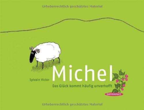 Michel: Das Glück kommt häufig unverhofft