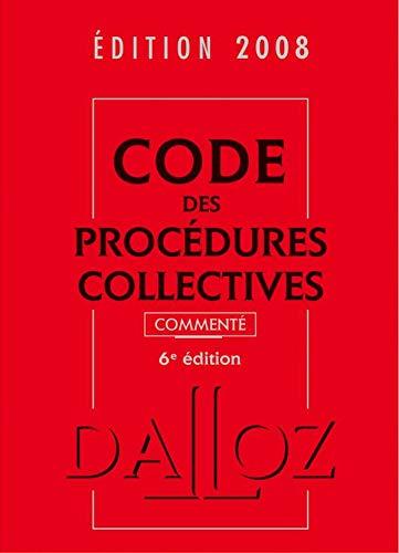 Code des procédures collectives 2008 commenté