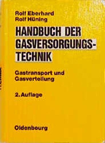 Handbuch der Gasversorgungstechnik: Gastransport und Gasverteilung