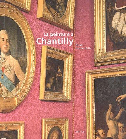 La peinture à Chantilly : chefs-d'oeuvre du musée Condé