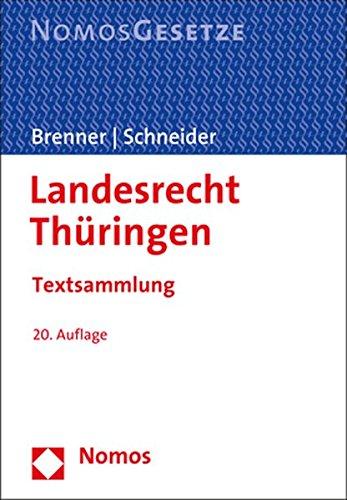 Landesrecht Thüringen: Textsammlung - Rechtsstand: 1. September 2017