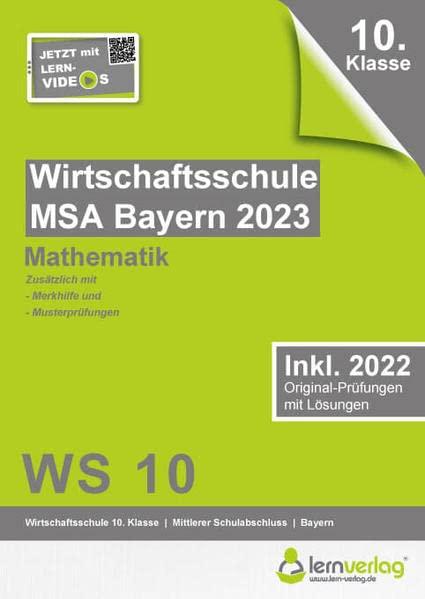 Original-Prüfungen Wirtschaftsschule Bayern 2023 Mathematik: MSA Wirtschaftsschule Bayern 2023 Mathematik