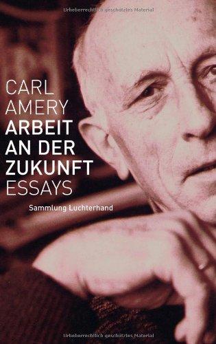 Arbeit an der Zukunft: Essays