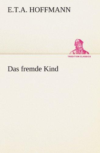 Das fremde Kind (TREDITION CLASSICS)