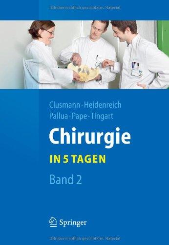 Chirurgie... in 5 Tagen: Band 2 (Springer-Lehrbuch)