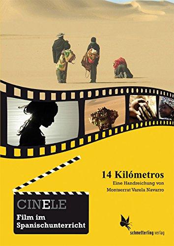 CINELE: 14 Kilómetros: Handreichung zum Film im Spanischunterricht