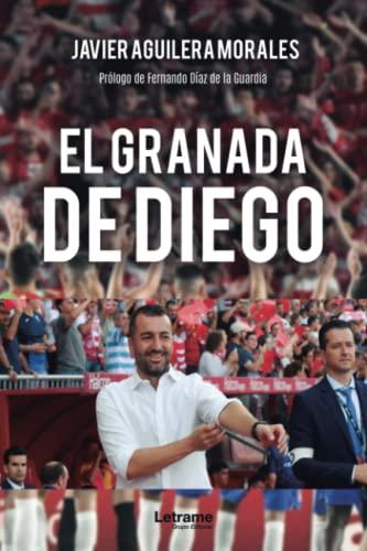 El Granada de Diego (Autobiografía, Band 1)