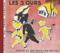 Les trois ours : conte et jeu pour les petits