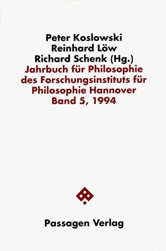 Jahrbuch für Philosophie des Forschungsinstituts für Philosophie Hannover, Bd.5, 1994 (Passagen Philosophie)