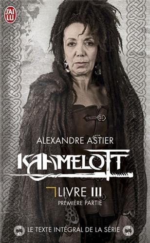 Kaamelott. Livre 3, première partie : épisodes 1 à 50