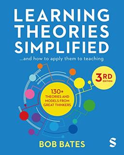 Learning Theories Simplified: And How to Apply Them to Teaching