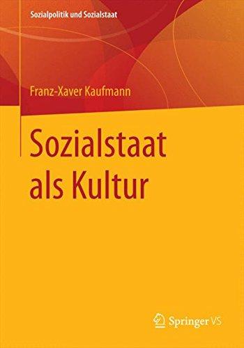 Sozialstaat als Kultur (Sozialpolitik und Sozialstaat)